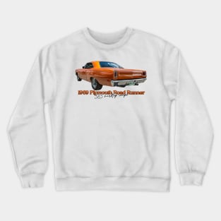 1969 Plymouth Road Runner 383 Hardtop Coupe Crewneck Sweatshirt